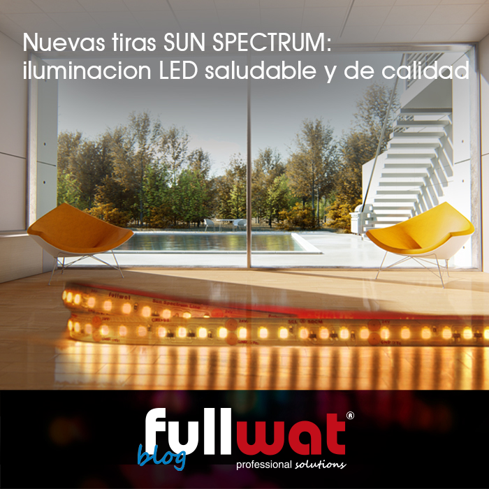 Entrada blog - Nuevas tiras SUN SPECTRUM: Iluminación saludable y de calidad